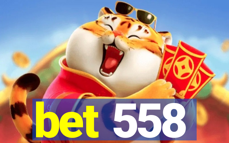 bet 558